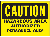 Sign Caution 10 x 14 Poly: Hazardous Area