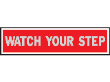 Sign 2 x 8 Aluminum Stick-On: Watch Your Step