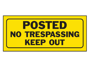 6 In x 14 In  Plastic Sign: Posted No Trespassing Keep Out