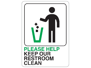 7 In x 5 In Plastic Deco Sign: Please Help Keep Our Restroom Clean