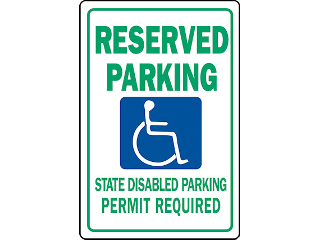 Sign 12 x 18 Aluminum: Reserved Parking State Disabled Permit Required