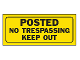 6 In x 14 In  Plastic Sign: Posted No Trespassing Keep Out