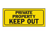 6 In x 14 In Plastic Sign: Private Property Keep Out